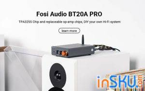 Обзор Fosi Audio BT20A Pro TPA3255: мощный Bluetooth усилитель звука для домашнего использования. Обзор на InSKU.com